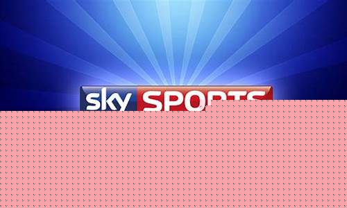 <strong>9博体育：skysports(skysports直播)(1)</strong>
